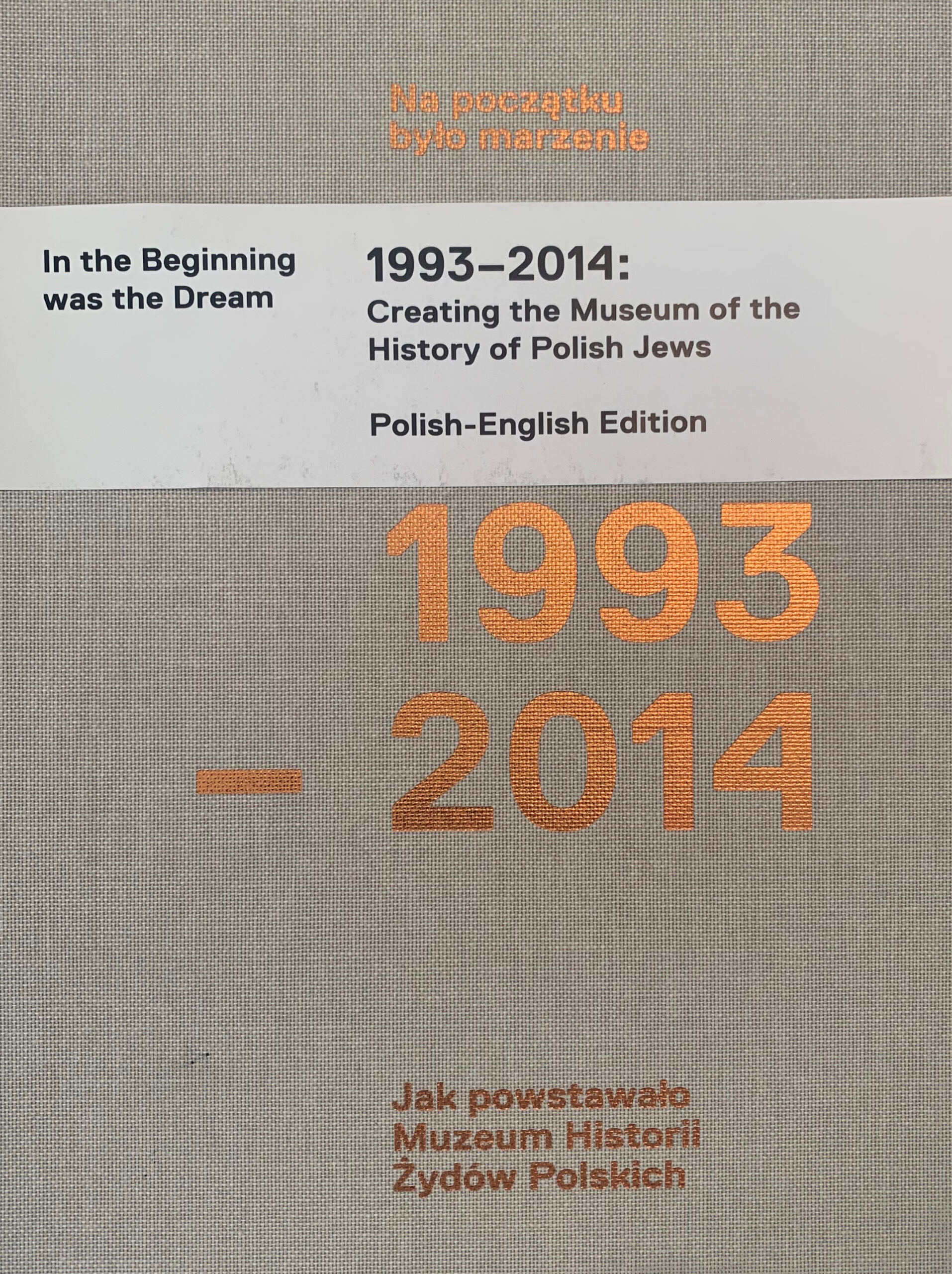 1993-2014: Creating the Museum of the History of Polish Jews