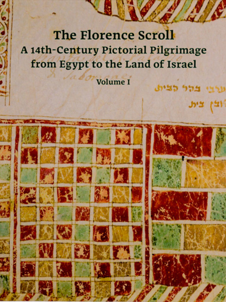 The Florence Scroll: A 14th-century Pictorial Pilgrimage from Egypt to the Land of Israel