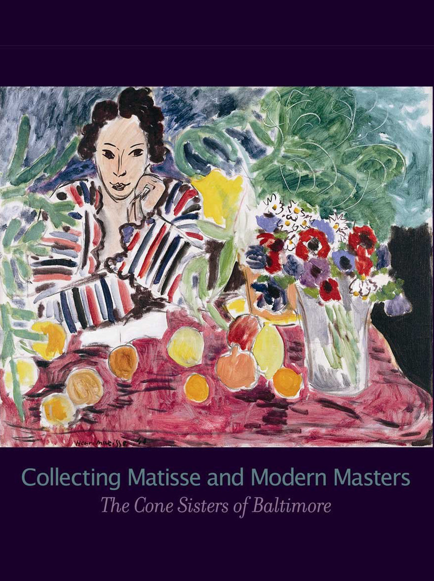 Collecting Matisse and Modern Masters: The Cone Sisters of Baltimore