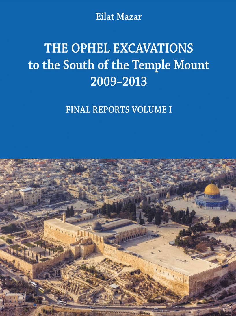 The Ophel Excavations: to the South of the Temple Mount 2009 – 2013
