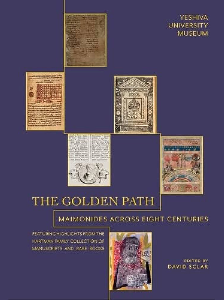 The Golden Path: Maimonides Across Eight Centuries